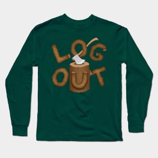 Log Out Long Sleeve T-Shirt